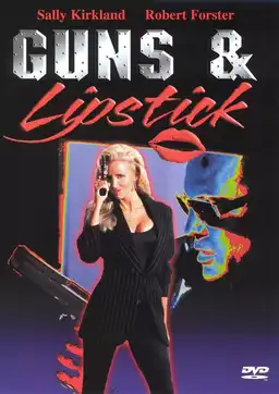 Guns & Lipstick