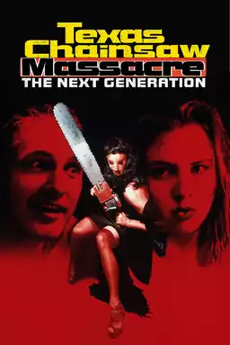 Texas Chainsaw Massacre: The Next Generation