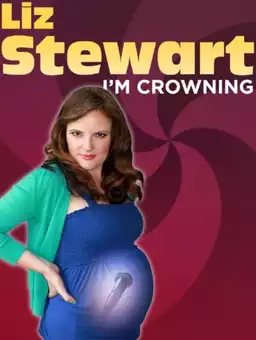 Liz Stewart: I'm Crowning