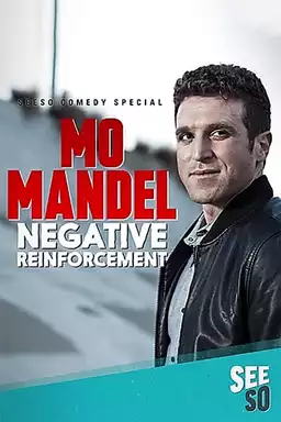 Mo Mandel: Negative Reinforcement