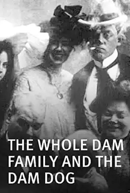 The Whole Dam Family and the Dam Dog