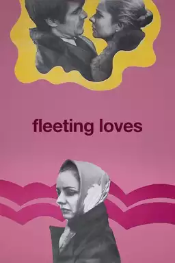 Fleeting Loves