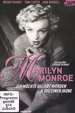 Marilyn Monroe - Ich möchte geliebt werden