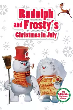 Rudolph and Frosty's Christmas in July