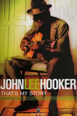 John Lee Hooker: That's My Story