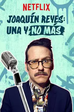 Joaquín Reyes: Una y no más