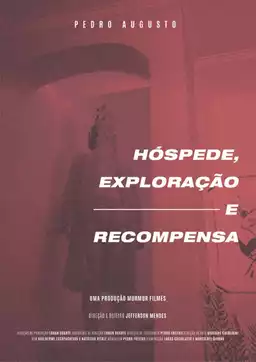 Hóspede, Exploração e Recompensa