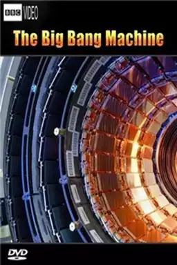 The Big Bang Machine
