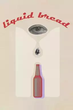 Liquid Bread