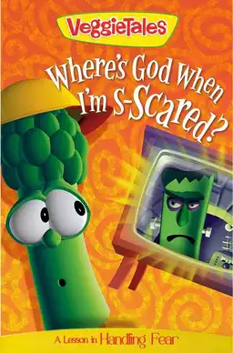 VeggieTales: Where's God When I'm Scared