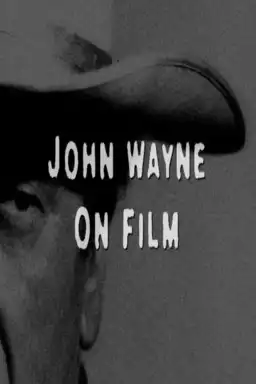 John Wayne on Film