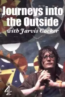 Journeys Into the Outside with Jarvis Cocker