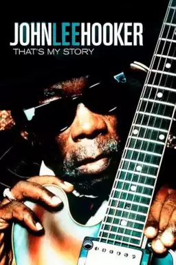 John Lee Hooker: That's My Story