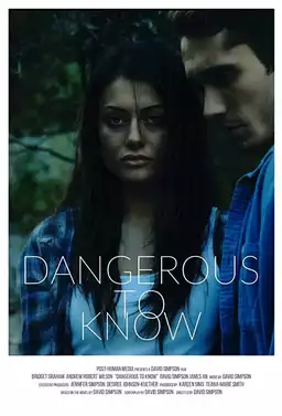 Dangerous To Know