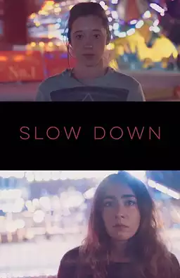 Slow Down