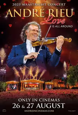 André Rieu – Maastricht Concert 2023: Love Is All Around