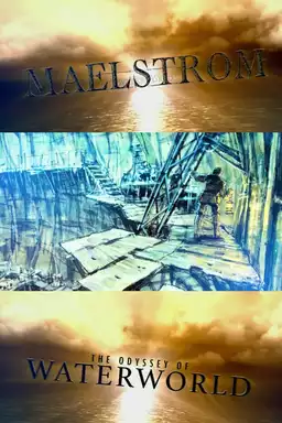Maelstrom: The Odyssey of Waterworld