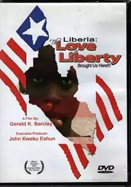 The Love of Liberty... A Liberian Civil War Documentary