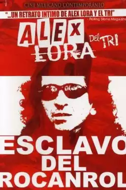 Alex Lora, Esclavo del Rocanrol