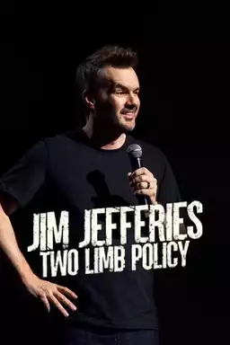 Jim Jefferies: Two Limb Policy