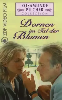 Rosamunde Pilcher: Dornen im Tal der Blumen