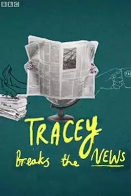 Tracey Breaks the News