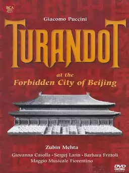 Puccini: Turandot at the Forbidden City of Beijing