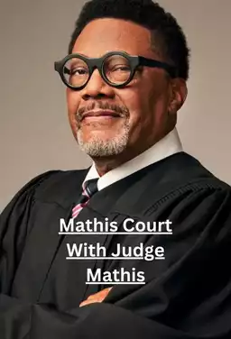 Mathis Court With Judge Mathis