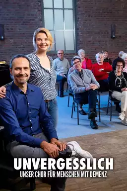 Unvergesslich - Unser Chor für Menschen mit Demenz