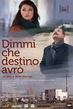 Dimmi che destino avrò