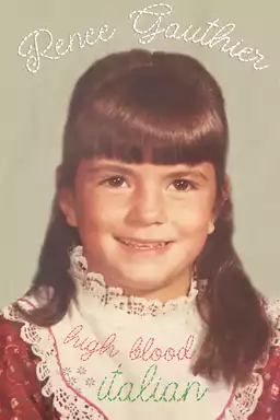 Renee Gauthier: High Blood Italian