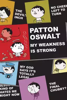 Patton Oswalt: My Weakness Is Strong