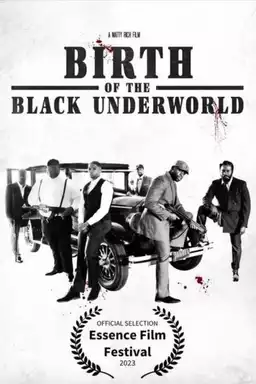 Birth of the Black Underworld