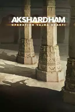 Akshardham: Operation Vajra Shakti