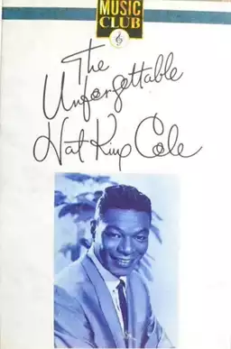 The Unforgettable Nat King Cole