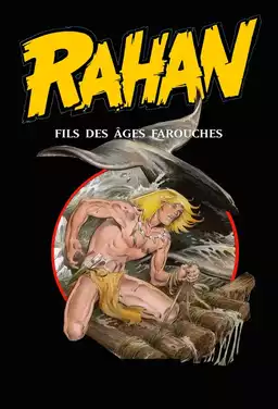 Rahan - Fils des âges farouches