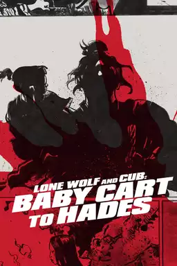 Lone Wolf and Cub: Baby Cart to Hades