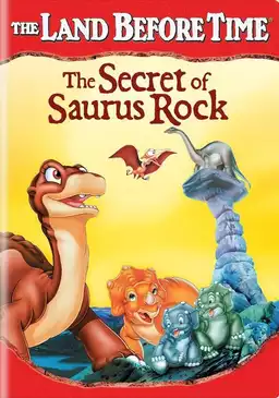 The Land Before Time VI: The Secret of Saurus Rock