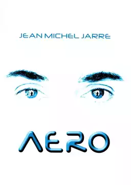 Jean-Michel Jarre - Aero