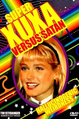 Super Xuxa Against The Down Mood