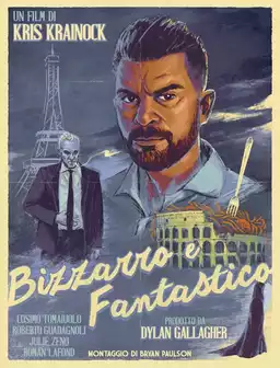 Bizarre and Fantastic