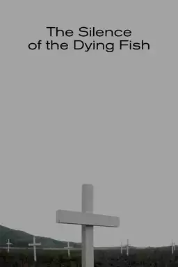 The Silence of the Dying Fish