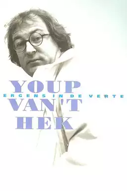 Youp van 't Hek: Ergens in de verte