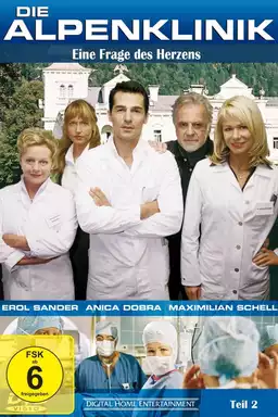 Die Alpenklinik - Eine Frage des Herzens