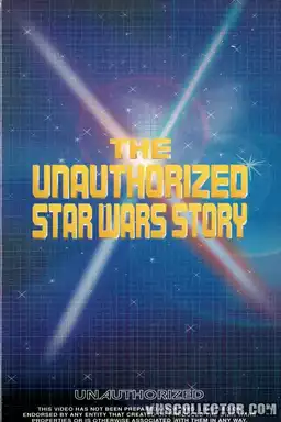 The Unauthorized 'Star Wars' Story