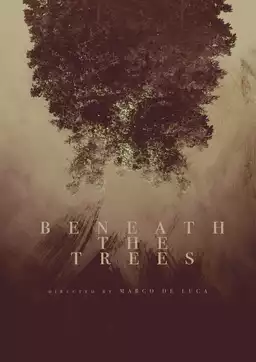 Beneath the Trees