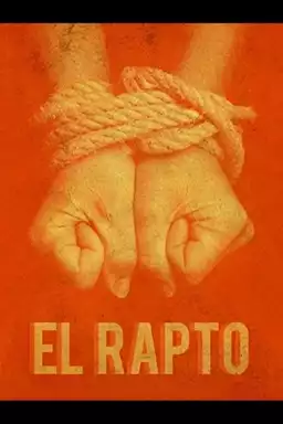 El rapto: confesiones de un sicario