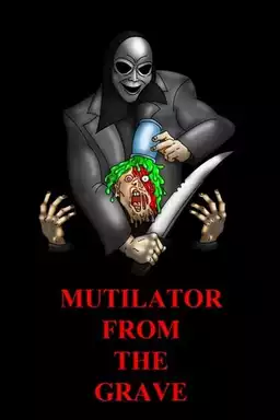 Mutilator from the Grave