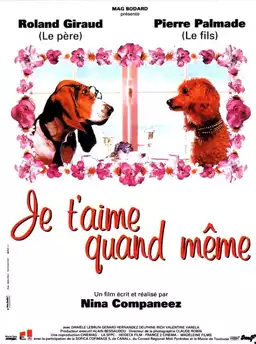 Je t’aime quand même