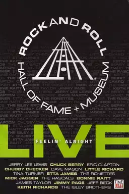 Rock and Roll Hall of Fame Live Feelin' Alright